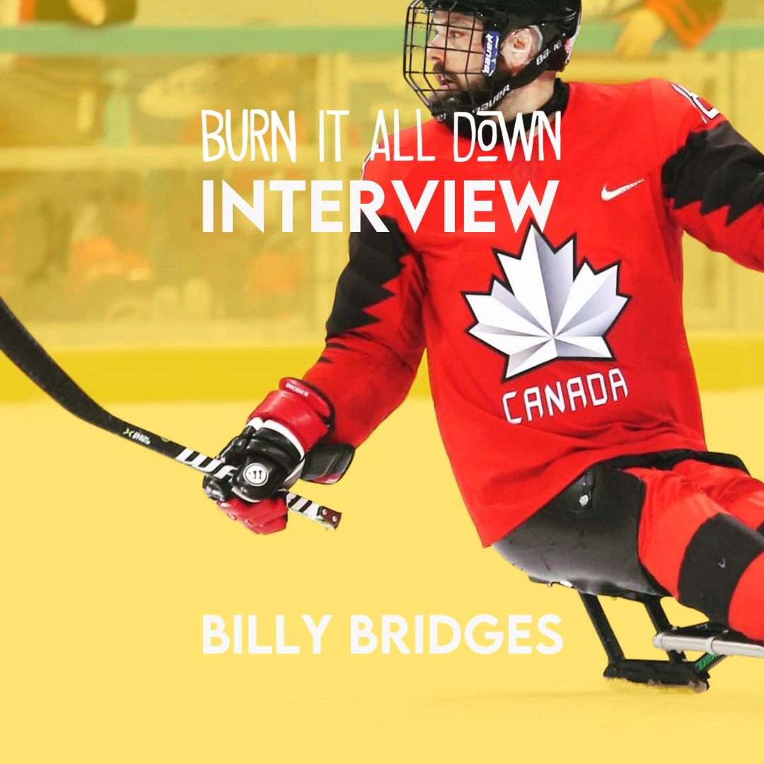 Interview: Billy Bridges, Canadian Sledge Hockey Legend, Gold Medalist and 6x Paralympian