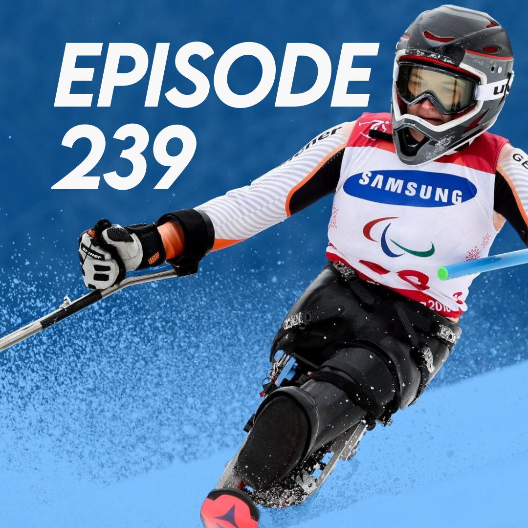 Episode 239: 2022 Winter Paralympics Preview &amp; the Impact of Russia's Invasion of Ukraine on the Paralympic Games