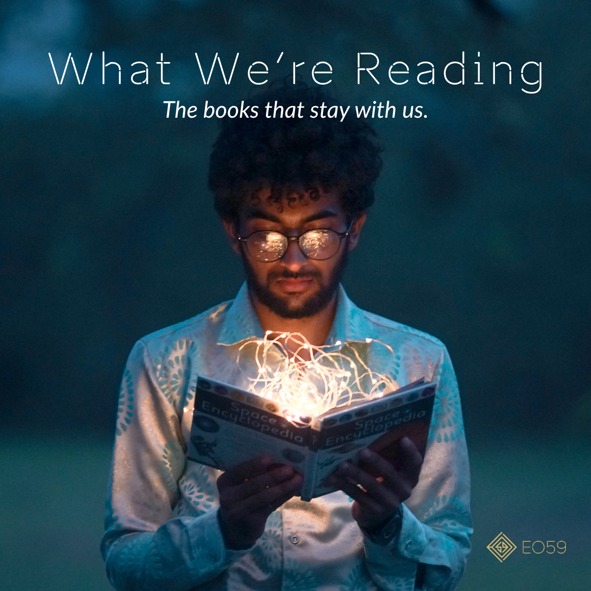 Off the Screen: What EO59 is Reading