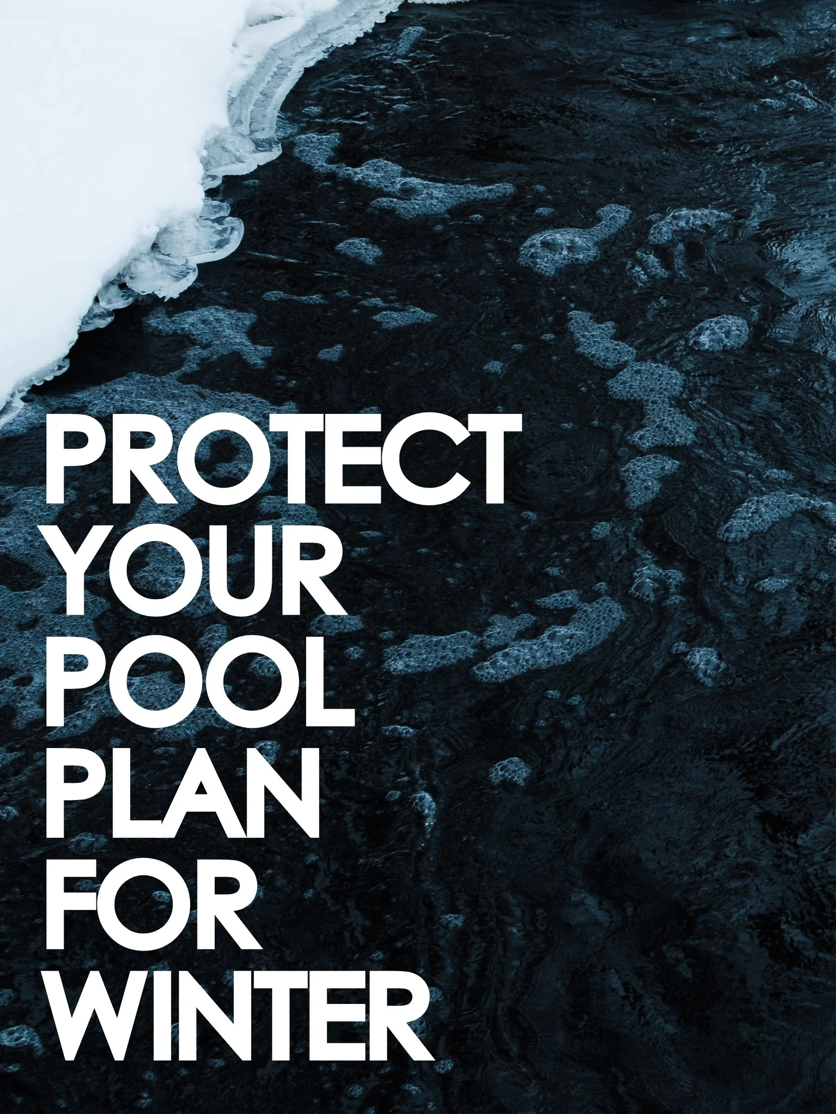 WINTER POOL PROTECTION