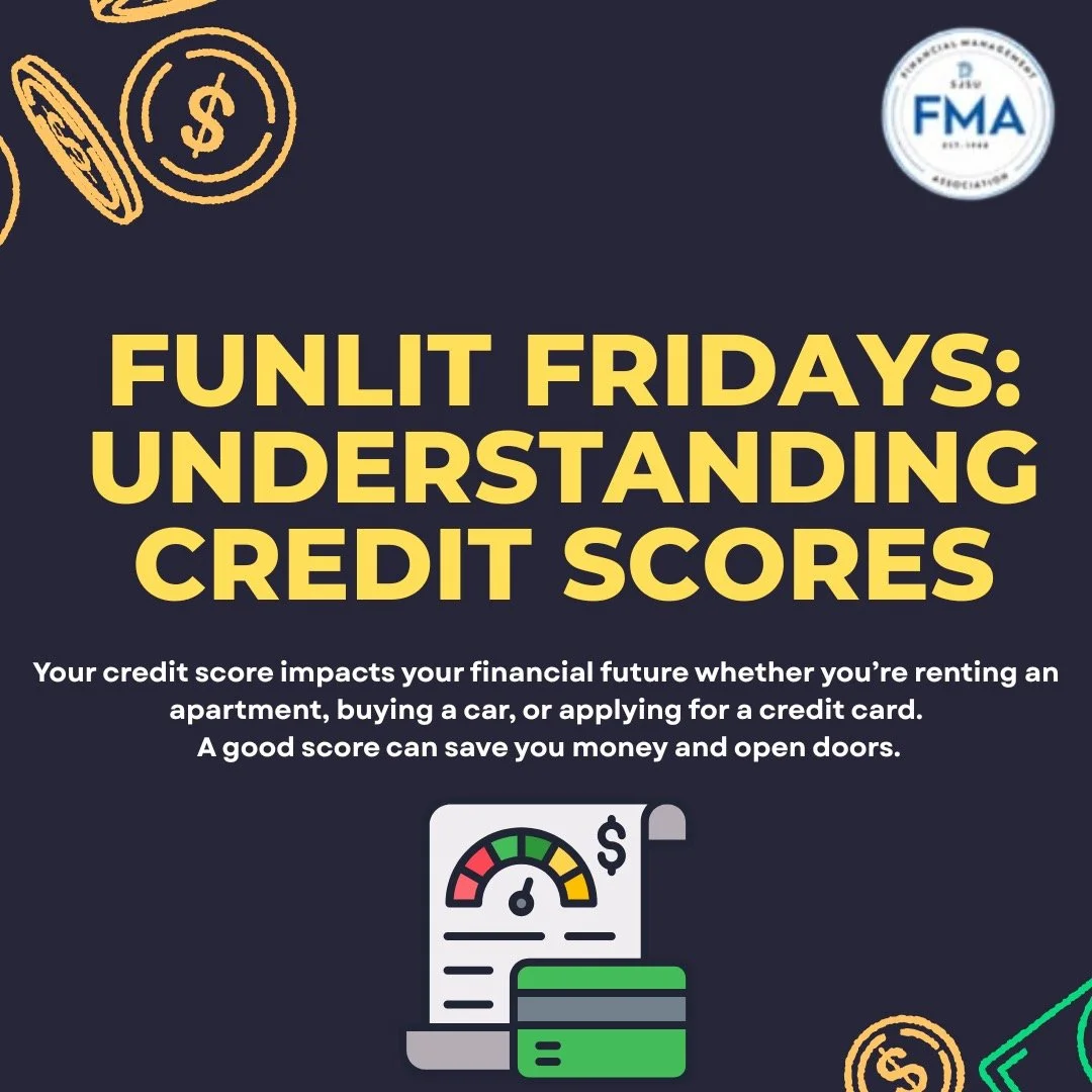 Hey FMAers, we&rsquo;re back with another FunLit Friday! This week we&rsquo;re focusing on credit scores. Learn simple tips to stay on track, avoid unnecessary debt, and set yourself up for financial success after graduation.
