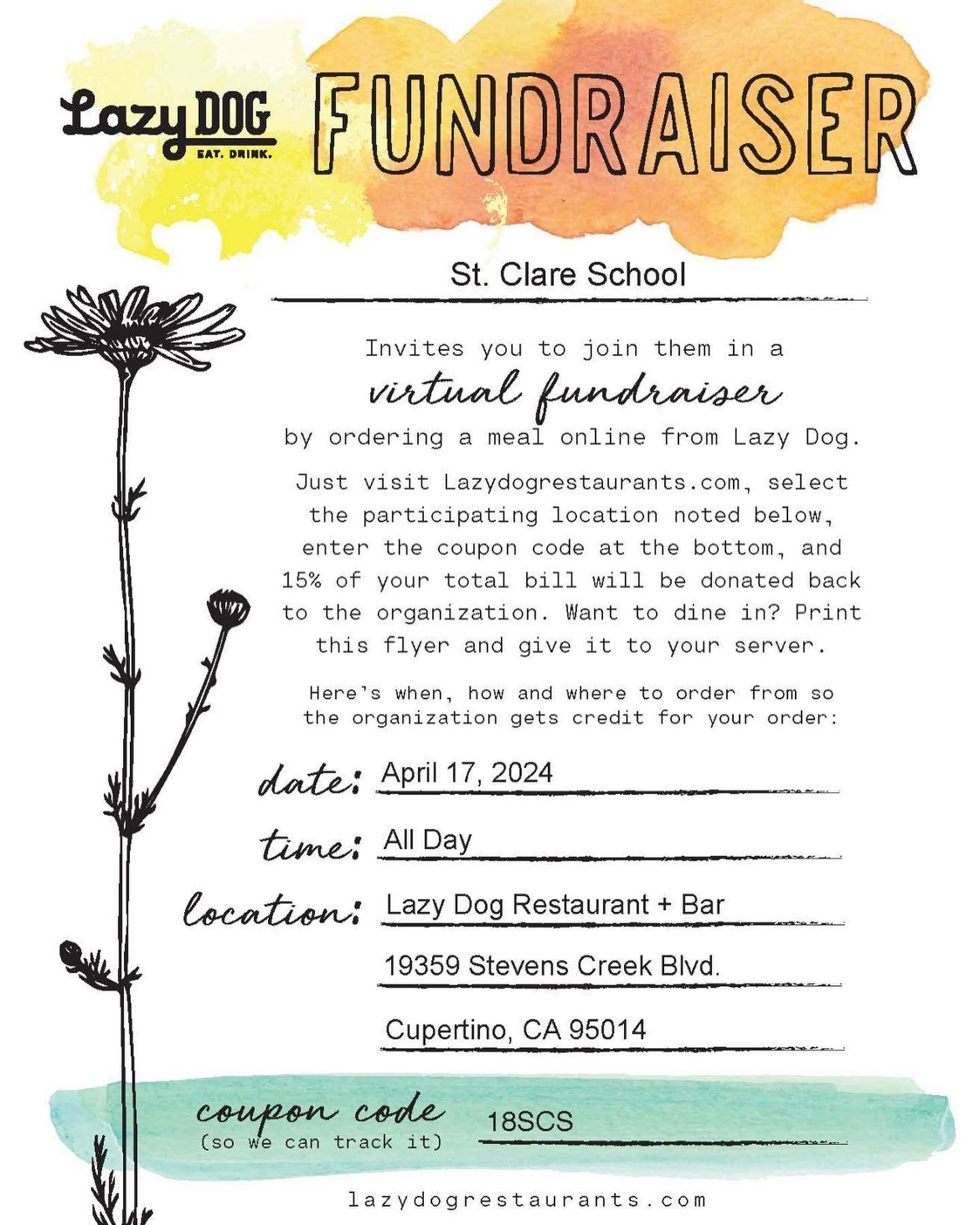 Take the Night Off from Cooking!

Join Us For Our Dine with Lazy Dog Fundraiser on Wednesday, April 17th! 

You can order out using lazydogrestaurants.com and applying the Discount Code: 18SCS

You can also dine in and print this flyer yo give to you