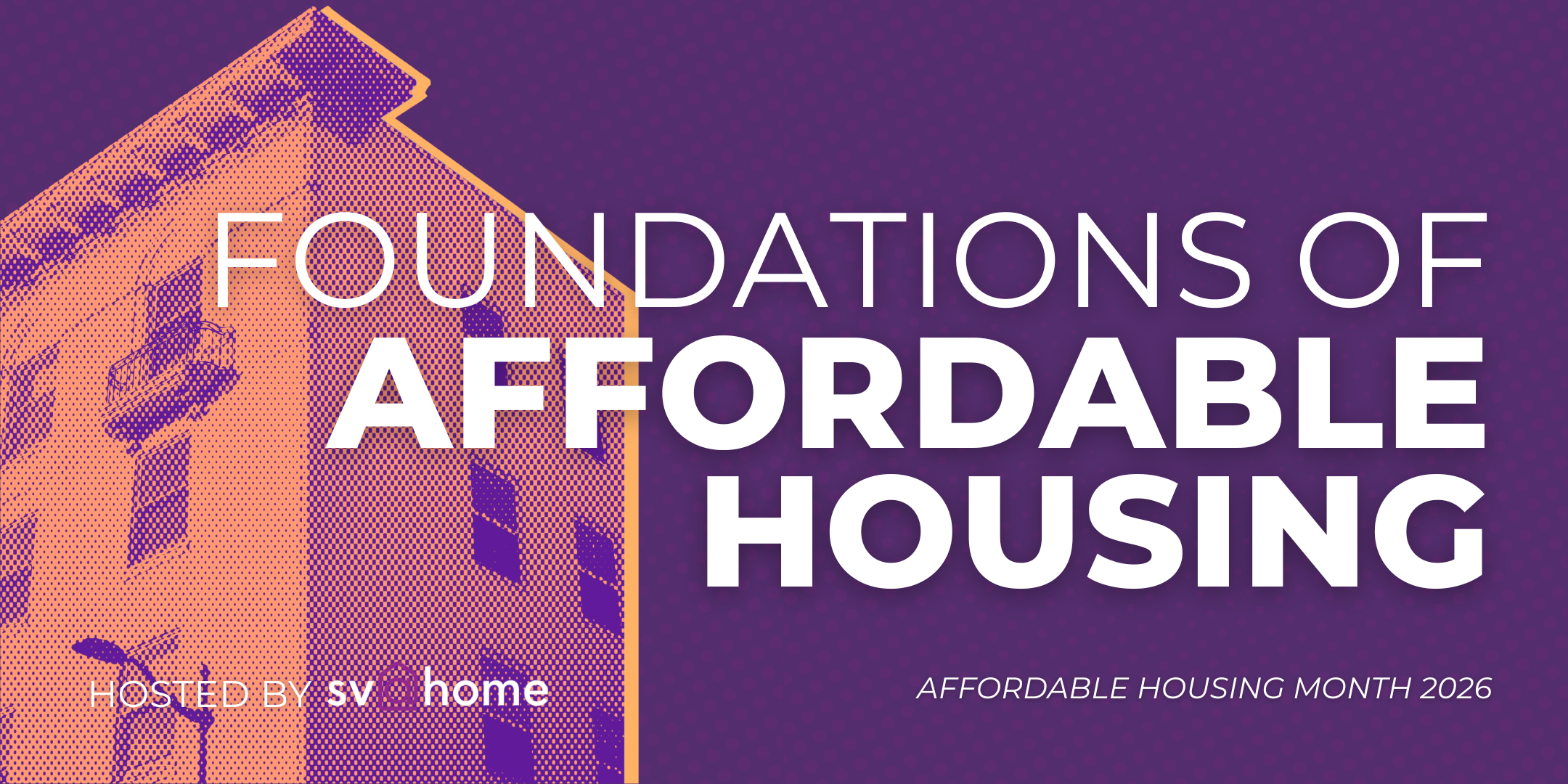 SV@Home: Foundations of Affordable Housing