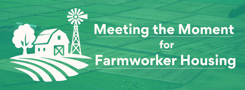 HLC:  Meeting the Moment for Farmworker Housing: A Case Study of Stone Pine Cove