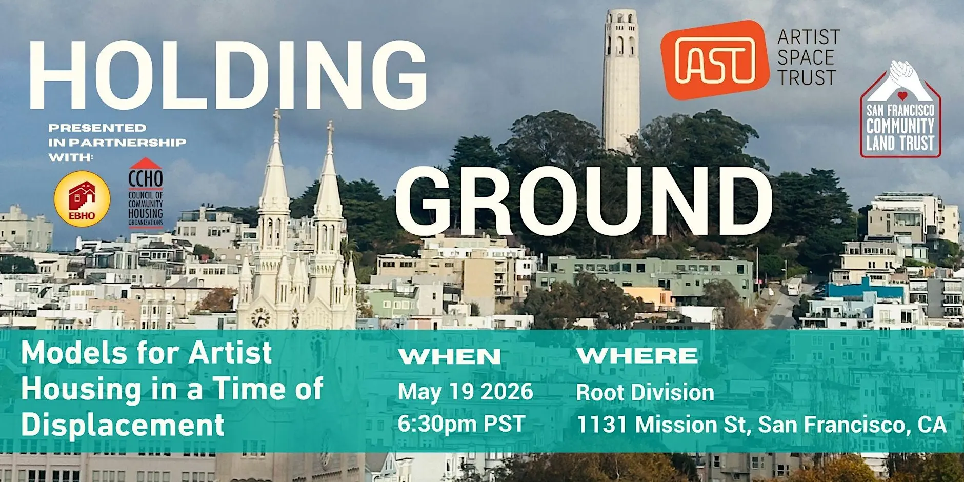 CCHO &amp; EBHO: Holding Ground - Models for Artist Housing in a Time of Displacement