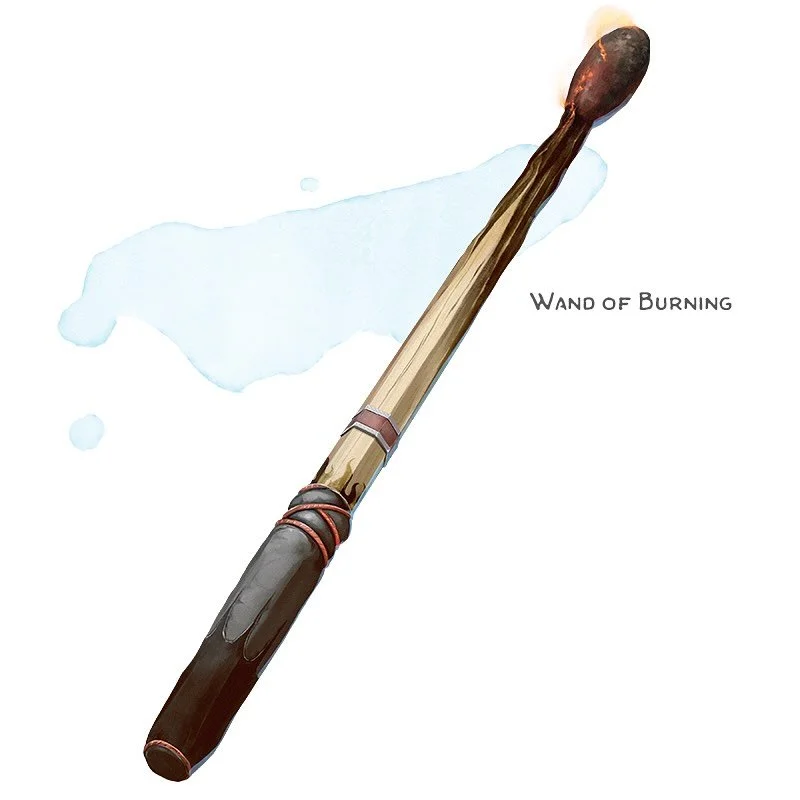 ⚔️ 𝗡𝗲𝘄 𝗶𝘁𝗲𝗺!
Wand of Burning Wand, rare (requires attunement by a spellcaster)
___

This wand has 7 charges for the following properties. It regains 1d6 + 1 expended charges daily at dawn. The wand looks more and more burnt the fewer charges i