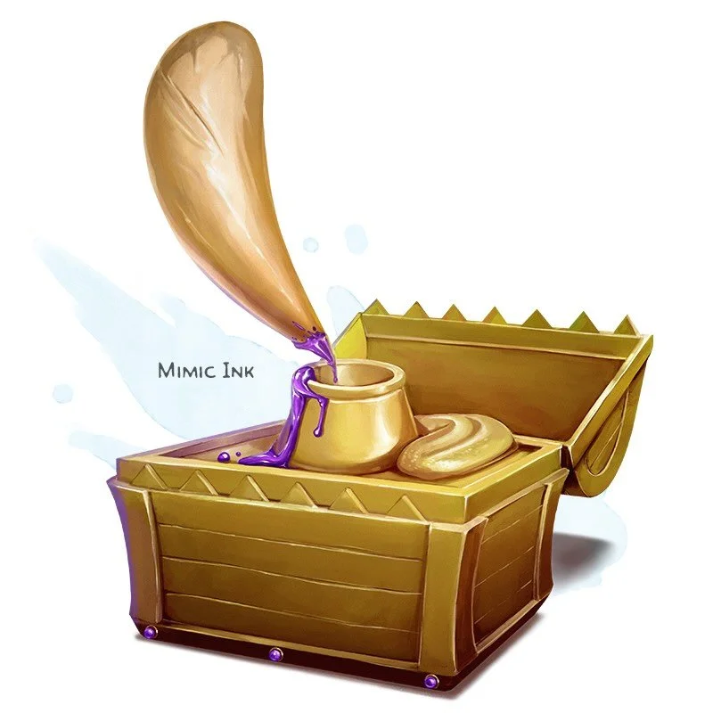 💎 𝗡𝗲𝘄 𝗶𝘁𝗲𝗺!
Mimic Ink Wondrous item, uncommon
___

This fountain of ink was made through alchemy using a mimic&rsquo;s blood, allowing its shapechanging magic to be influenced by writing.
When found, there are 1d6 + 4 uses of ink remaining in