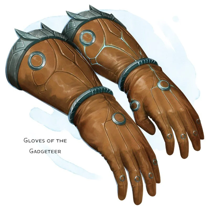 💎 𝗡𝗲𝘄 𝗶𝘁𝗲𝗺!
Gloves of the Gadgeteer Wondrous item, rare
___

These leather gloves feature small nodes of repurposed magical technology. While wearing the gloves, you gain a +5 bonus to any check you make using tinker&rsquo;s tools, and whenev