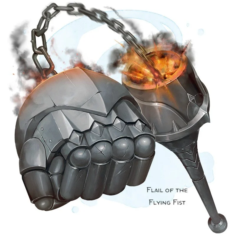 ⚔️ 𝗡𝗲𝘄 𝗶𝘁𝗲𝗺!
Flail of the Flying Fist Weapon (flail), very rare (requires attunement)
___

The head of this flail is the clenched fist of a retired iron golem, which is connected by a chain to the rest of its hollowed gauntlet. You gain a +2 b