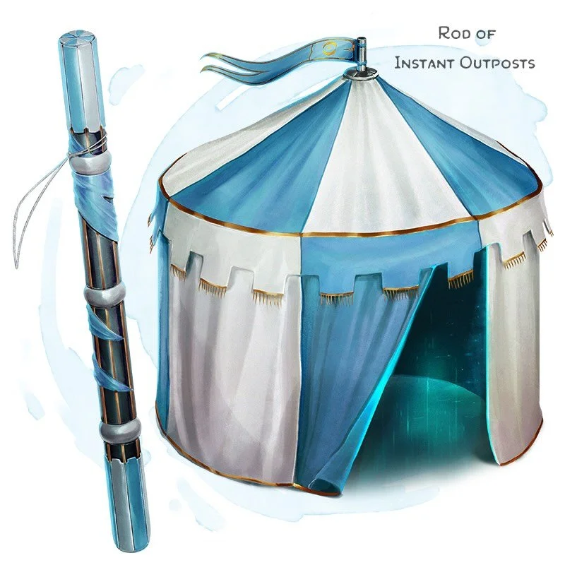 💎 𝗡𝗲𝘄 𝗶𝘁𝗲𝗺!
Rod of Instant Outposts
Rod, rare
___

This rod resembles a collapsed tentpole with an embossed banner wrapped around it. While holding it, you can use an action to speak its first command word to cause the rod to elongate and pla