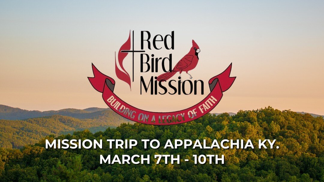 Our Red Bird Mission Team leaves tomorrow to do a few days' work in Appalachia. Join us in lifting them up in prayer.