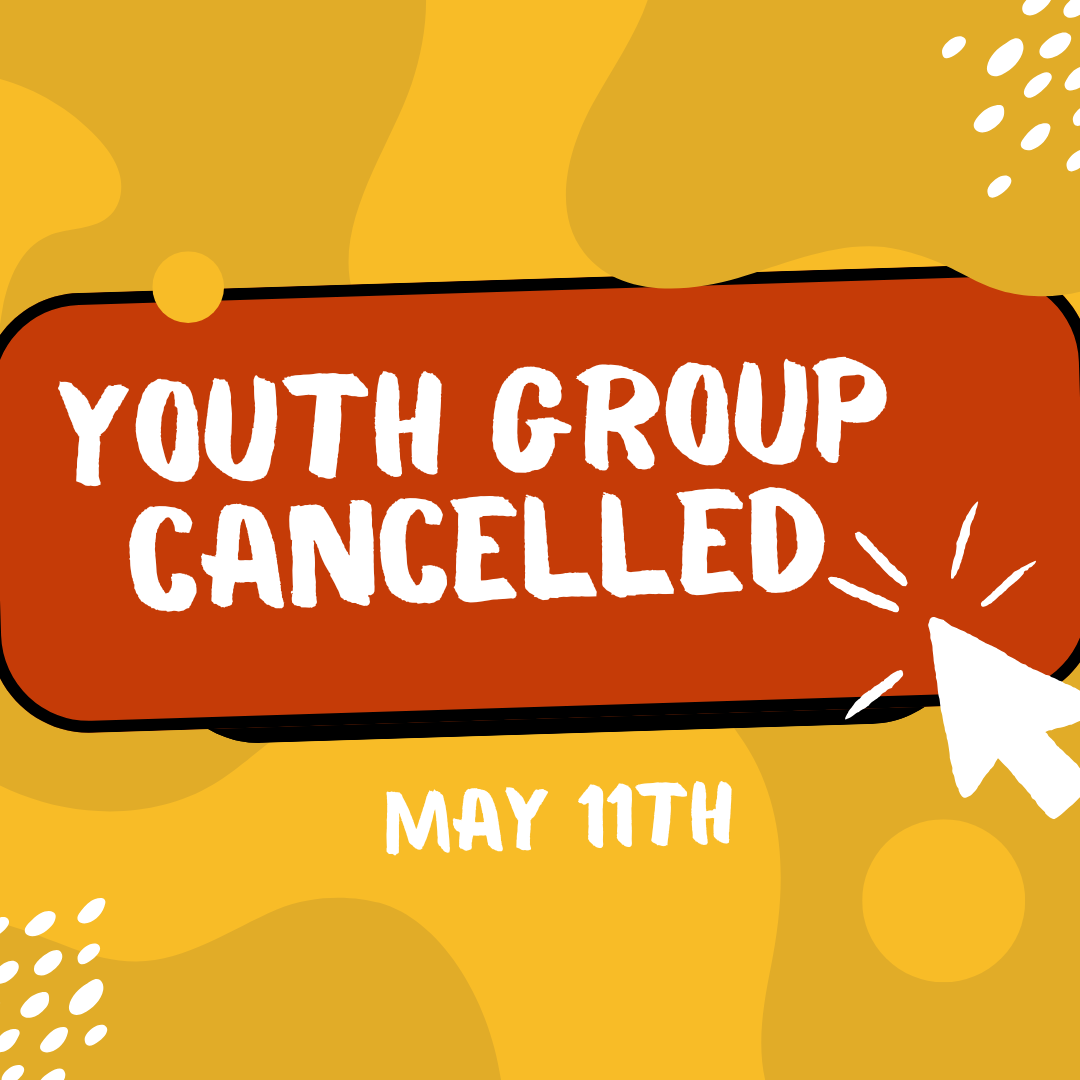 Mother's Day Sunday - Youth Group Cancelled