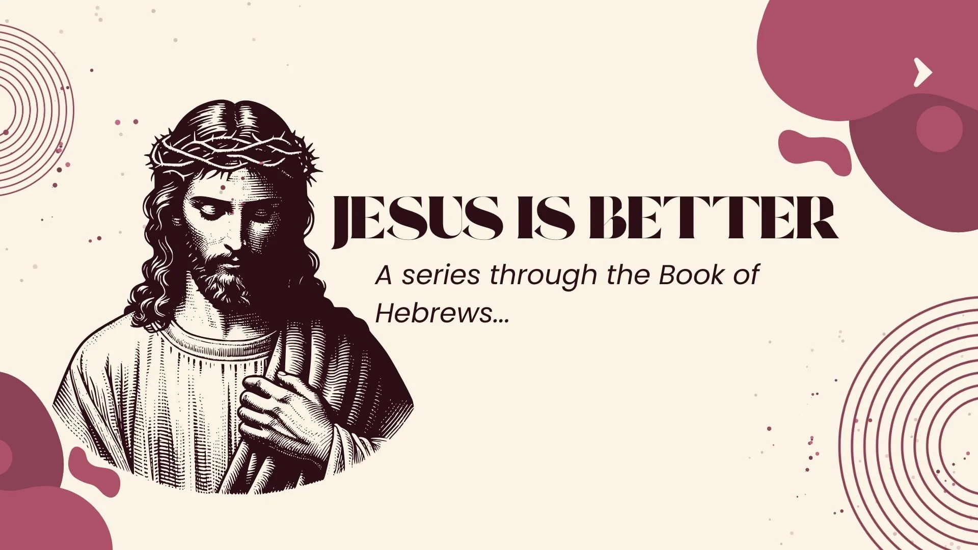 JESUS Is Better Week 1.jpg