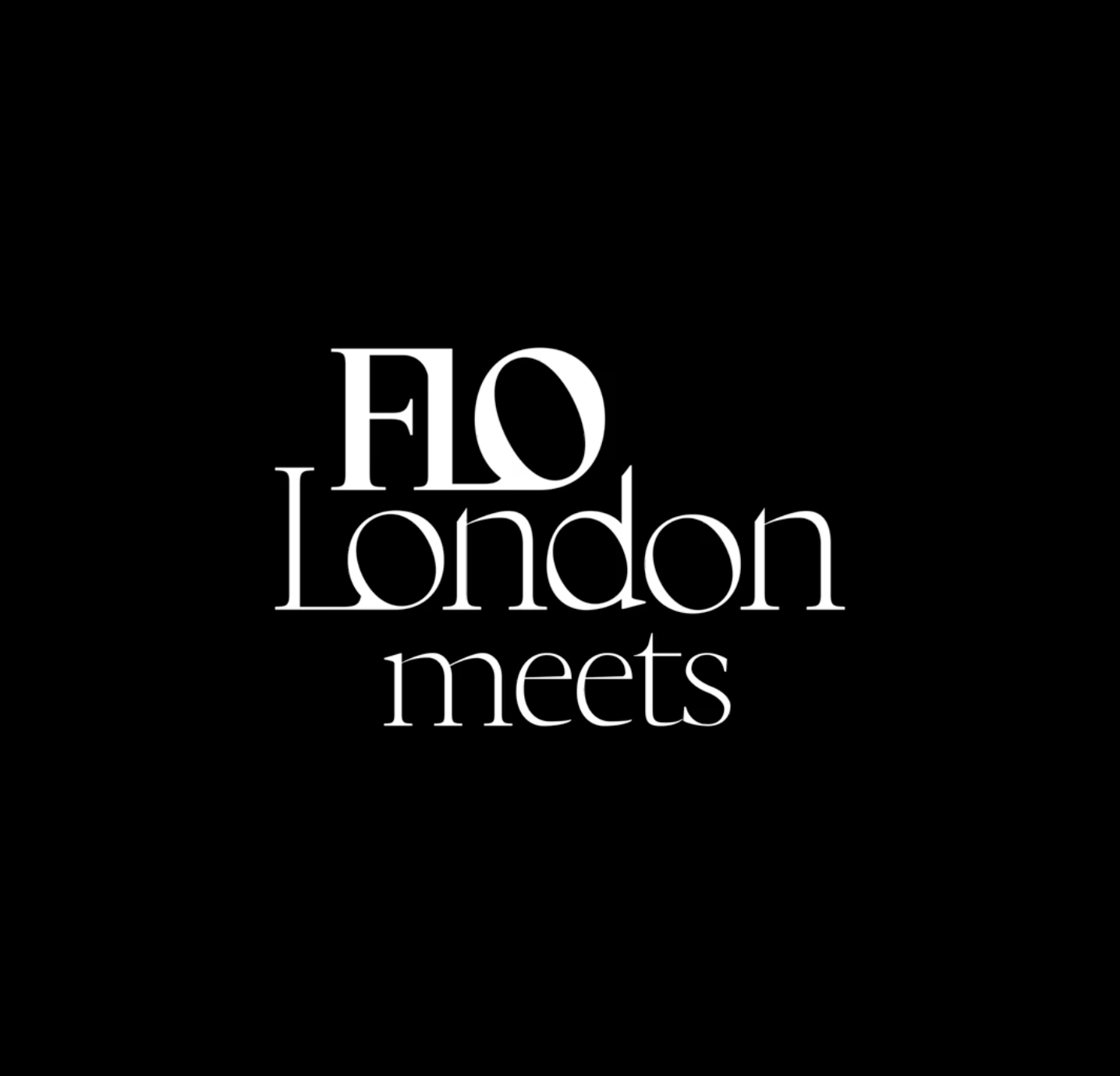 FLO London Meets Series 
