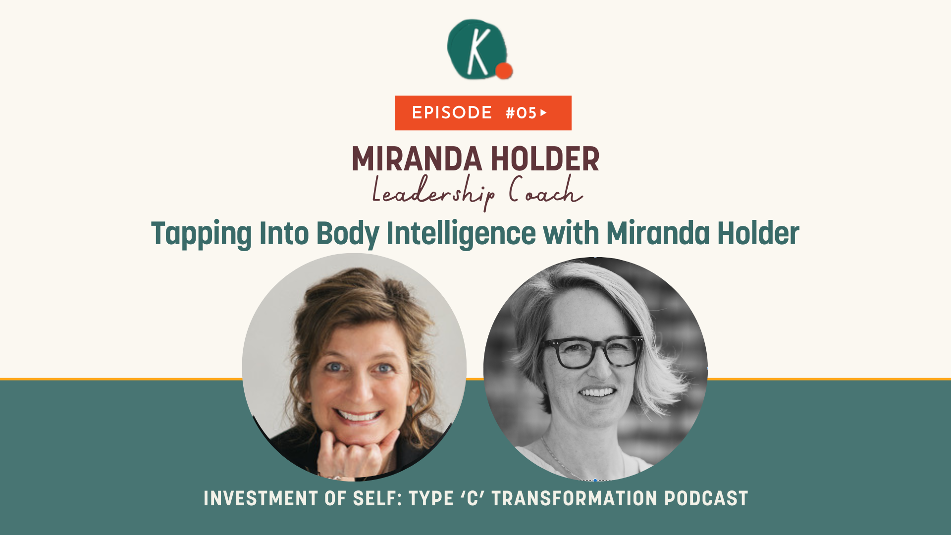 Episode 5: Tapping Into Body Intelligence with Miranda Holder