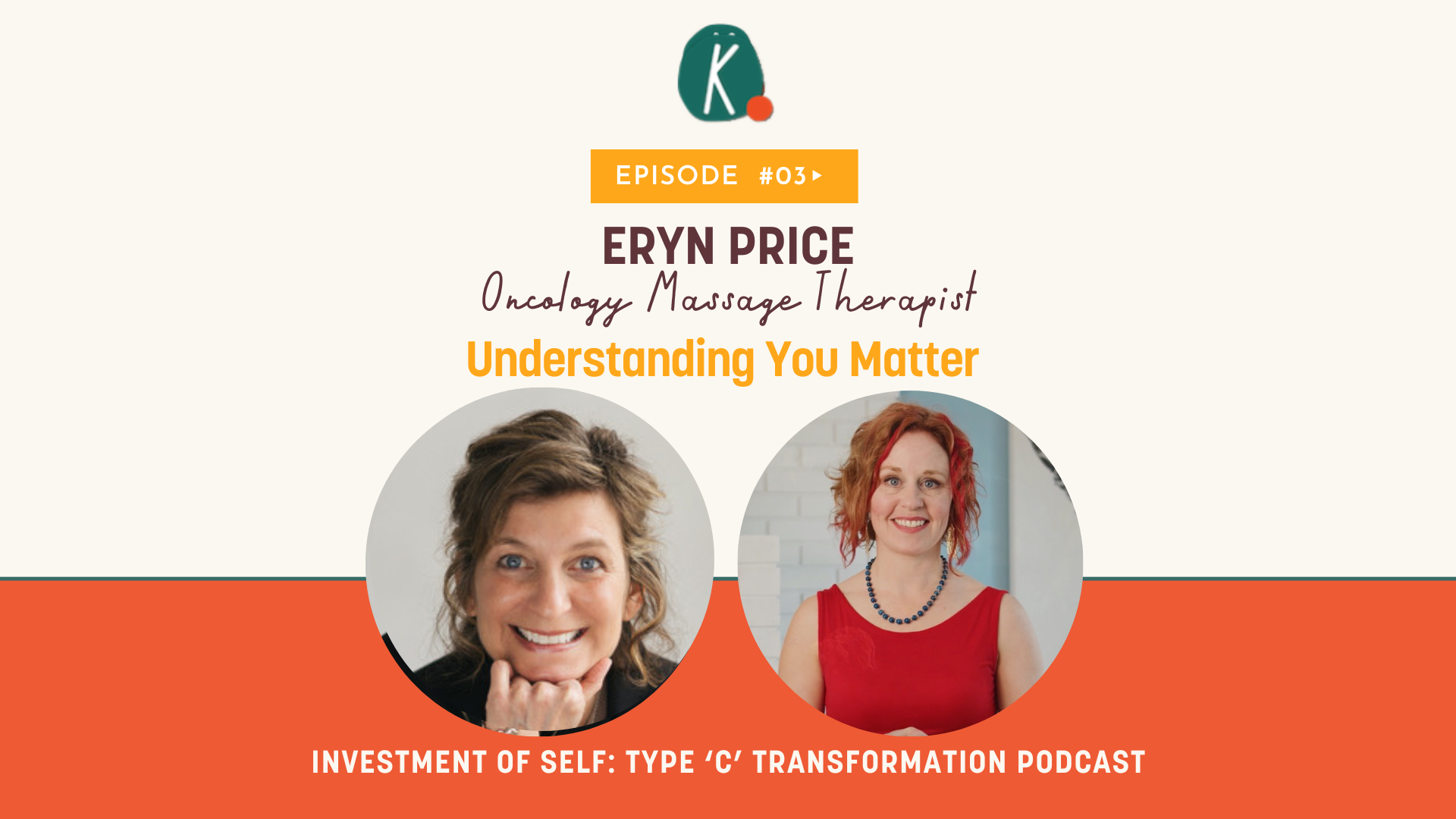 Episode 3: Understanding You Matter with Eryn Price