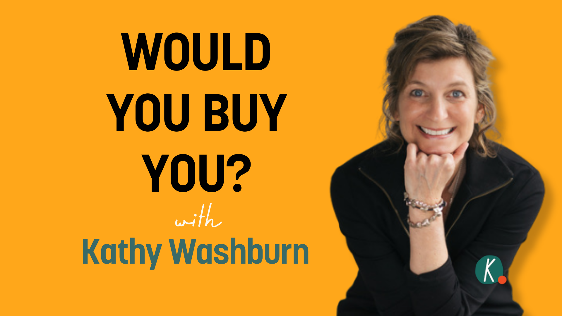 Episode 69: Investing in Your Future Self with Kathy Washburn