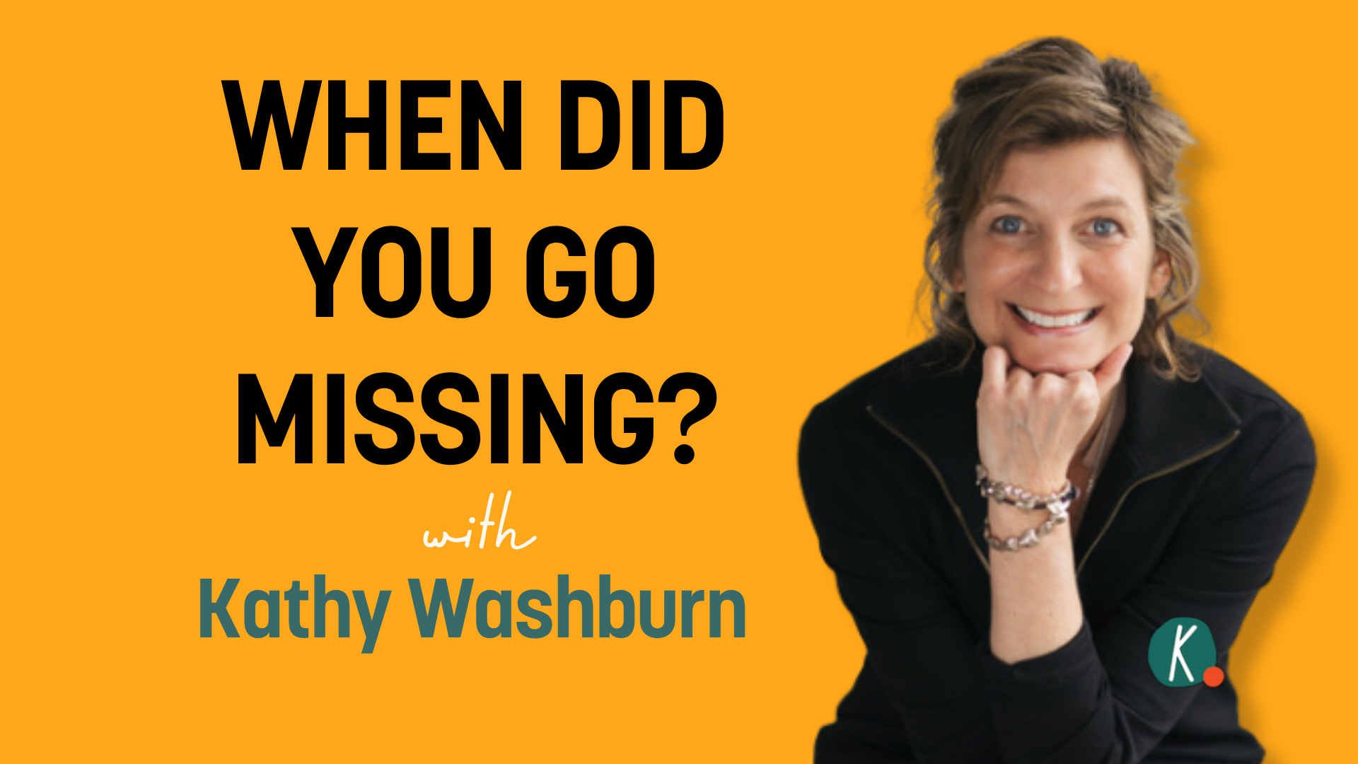 Episode 73: When Did Your Time Stop Feeling Like Yours? How Values Change Everything with Kathy Washburn