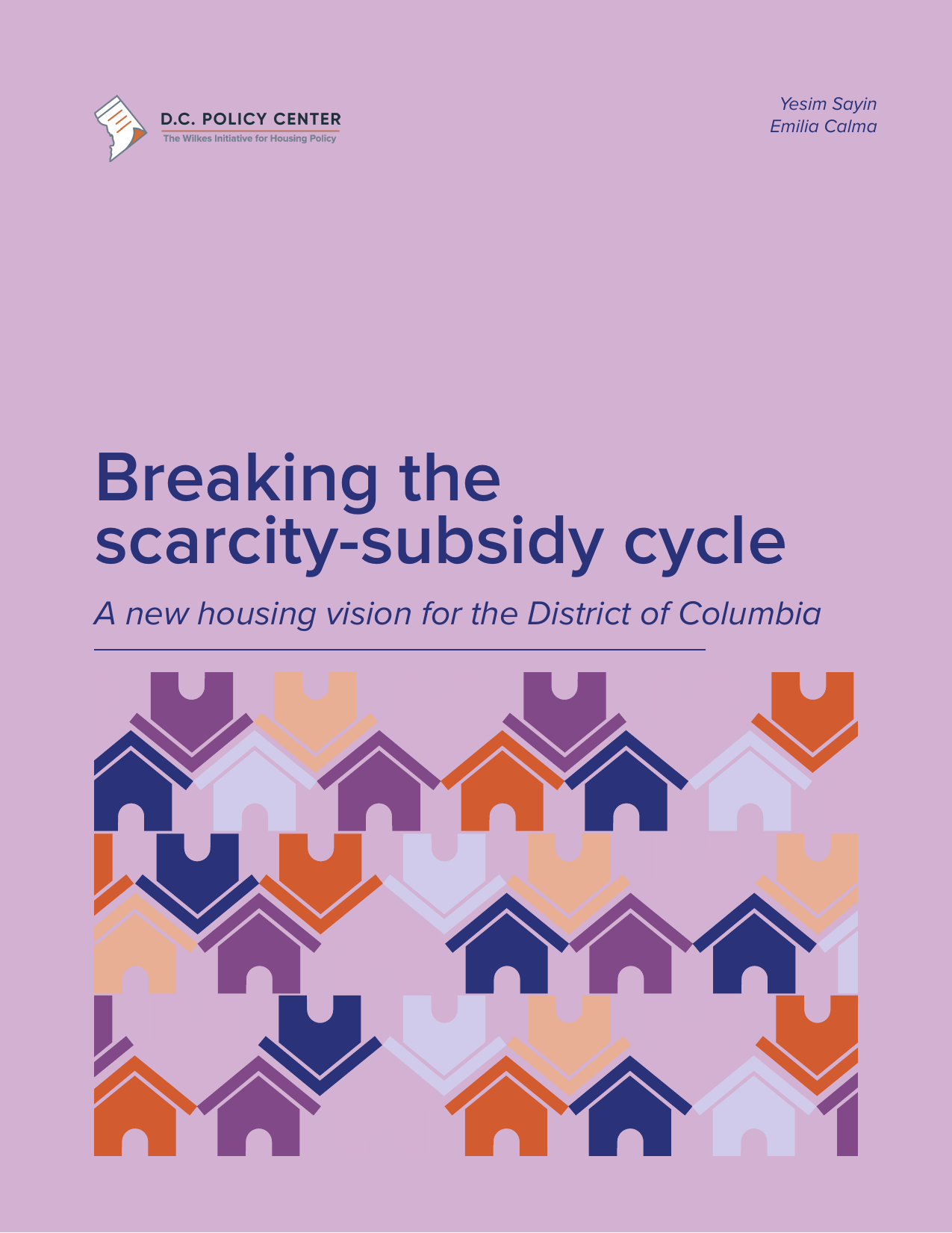 Breaking the Scarcity-Subsidy Cycle: A New Housing Vision for the District of Columbia
