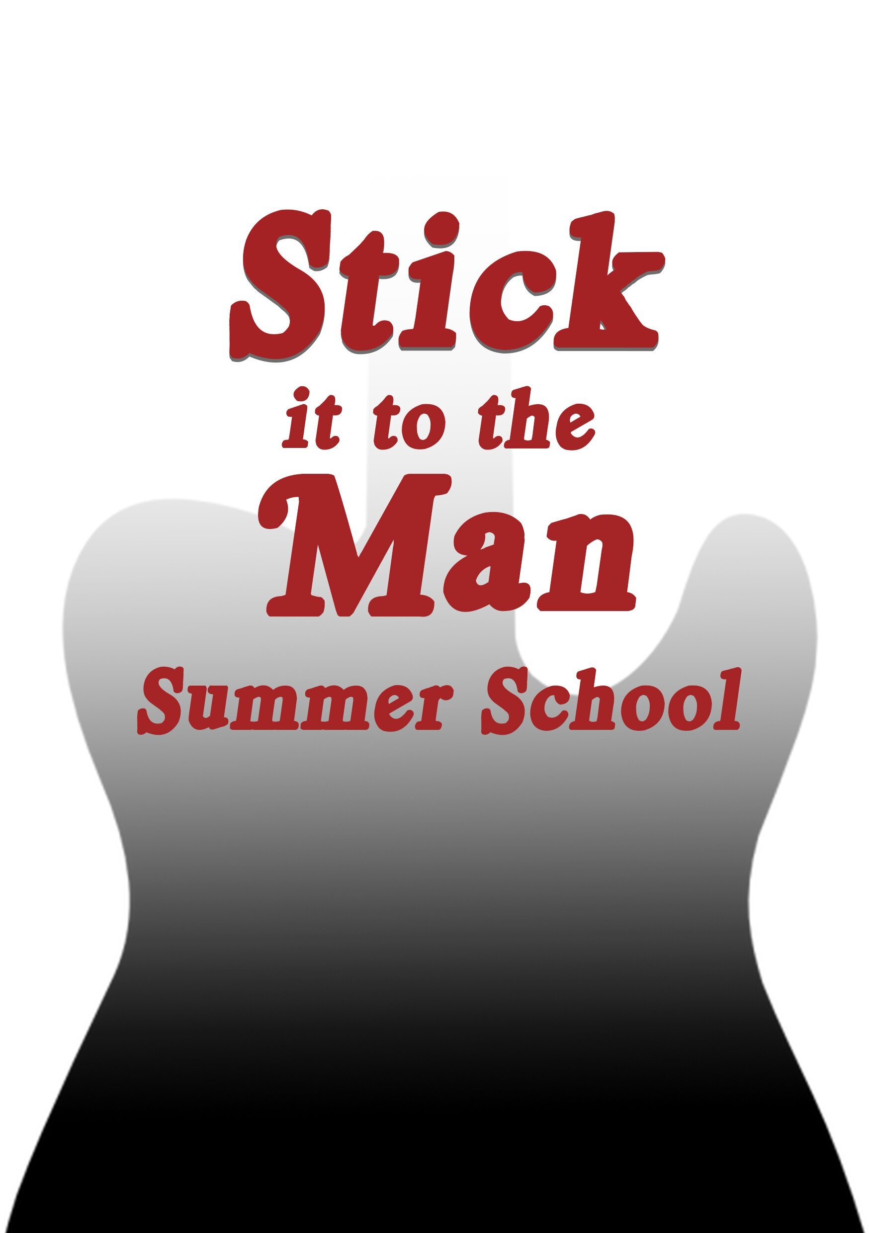 Stick It To The Man, Summer School