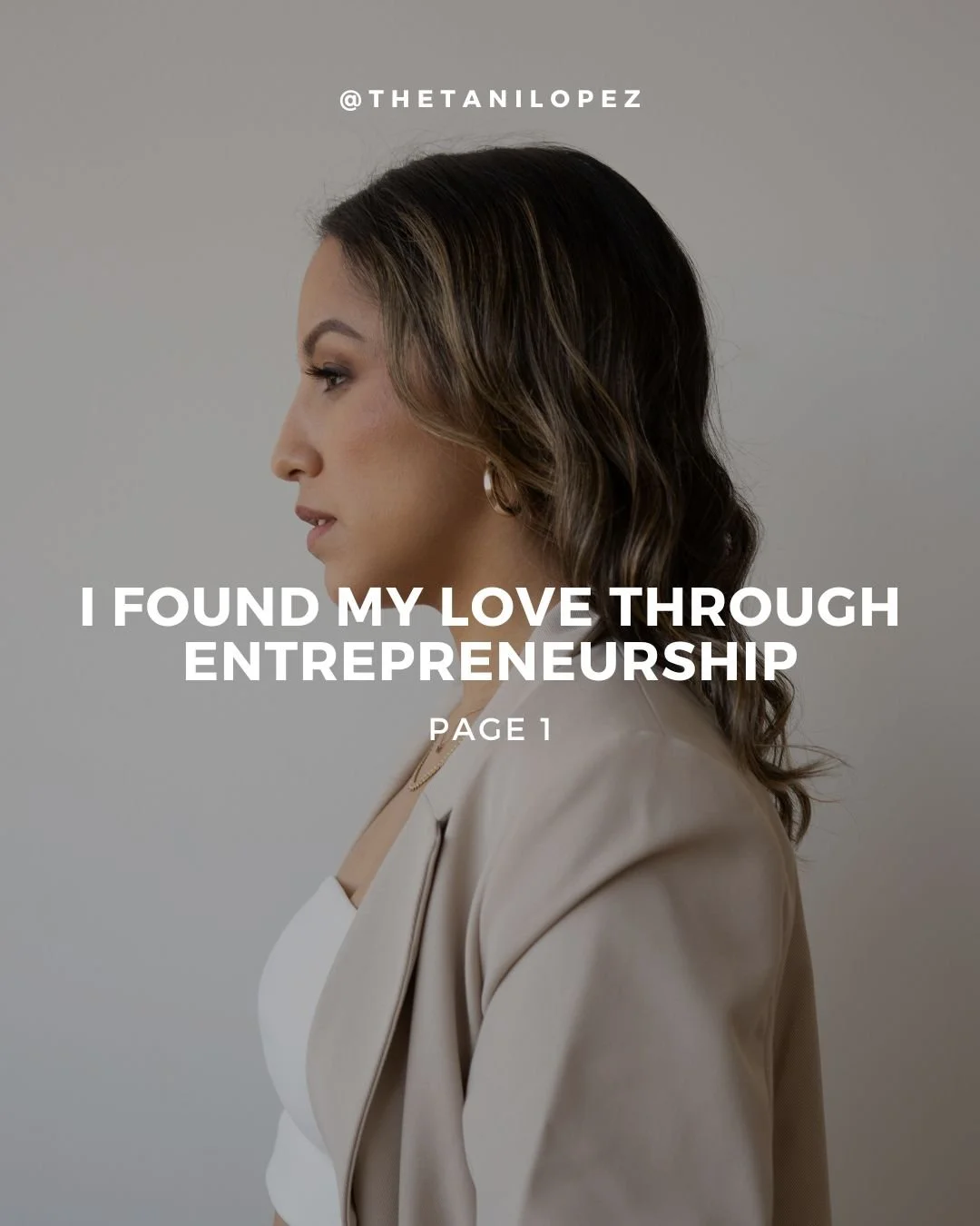 Page 1 of Tani's Entrepreneur Journey To Love