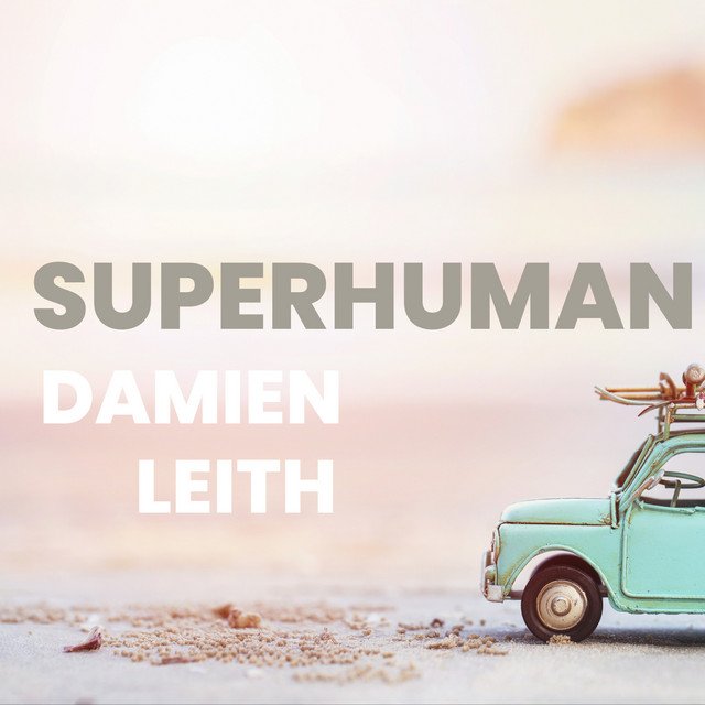 Damien Leith's single: Superhuman