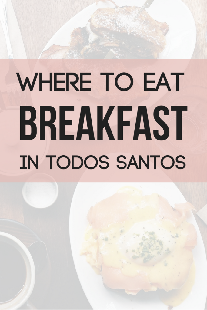 Where to eat breakfast in Todos Santos, top 3 places to eat chilaquiles, who has the best breakfast in todos santos, restaurants in todos santos...Read more....