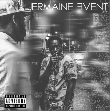 Alive and streaming! Jermaine Event releases new album, The Grump. 