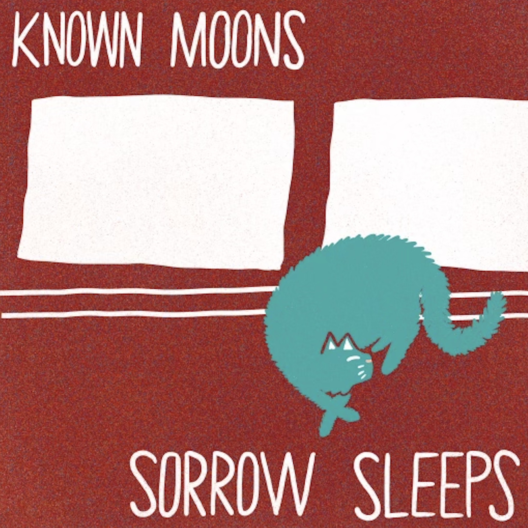 Alive and Streaming! "Sorrow Sleeps" by Known Moons