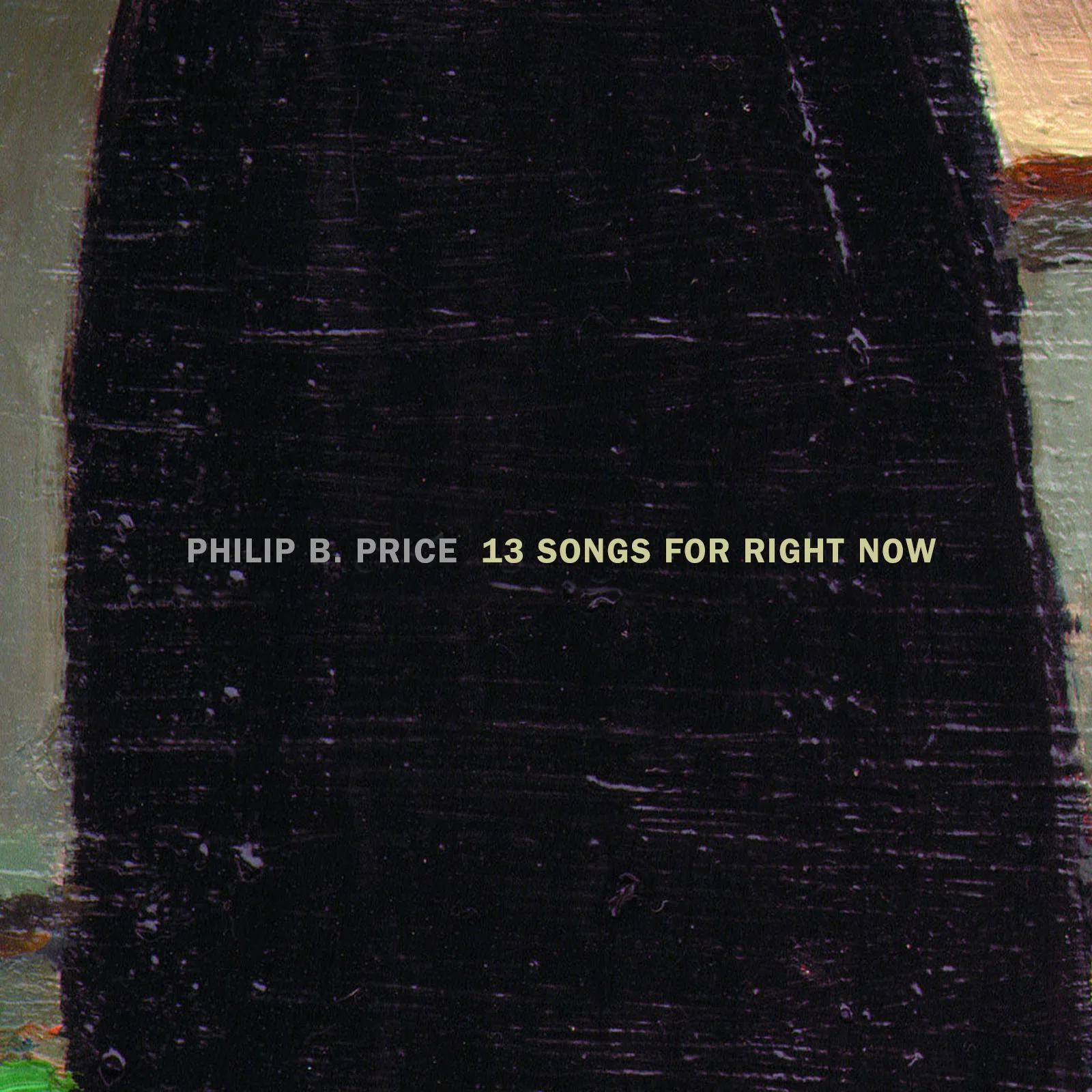 13 SONGS FOR RIGHT NOW (2002)