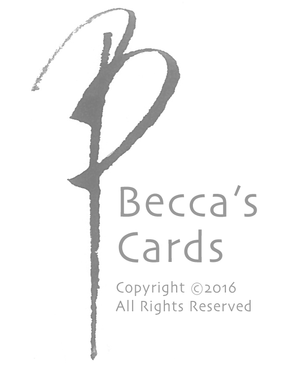 Becca’s Cards are 5x7 all occasion cards on plush white stock with matching envelope, individually wrapped in a plastic sleeve. Order today! Order an assortment, mix & match. 4 card minimum.