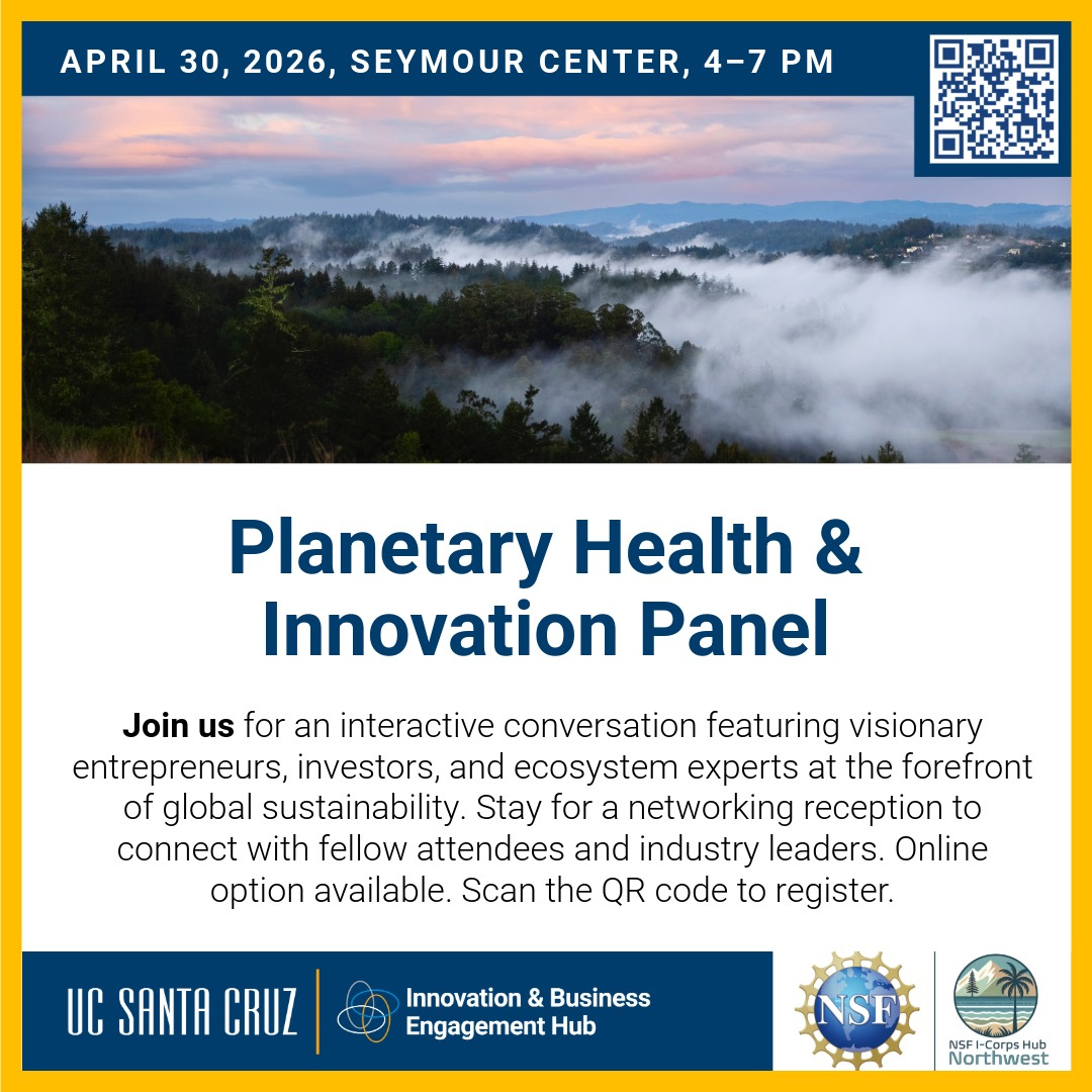 UCSC Presents: Planetary Health &amp; Innovation Panel 