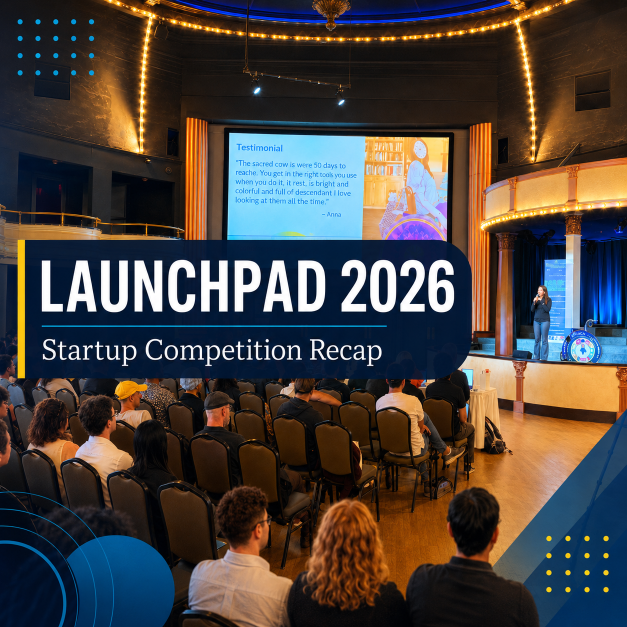 LaunchPad 2026 Spotlighted the Next Generation of Student Founders