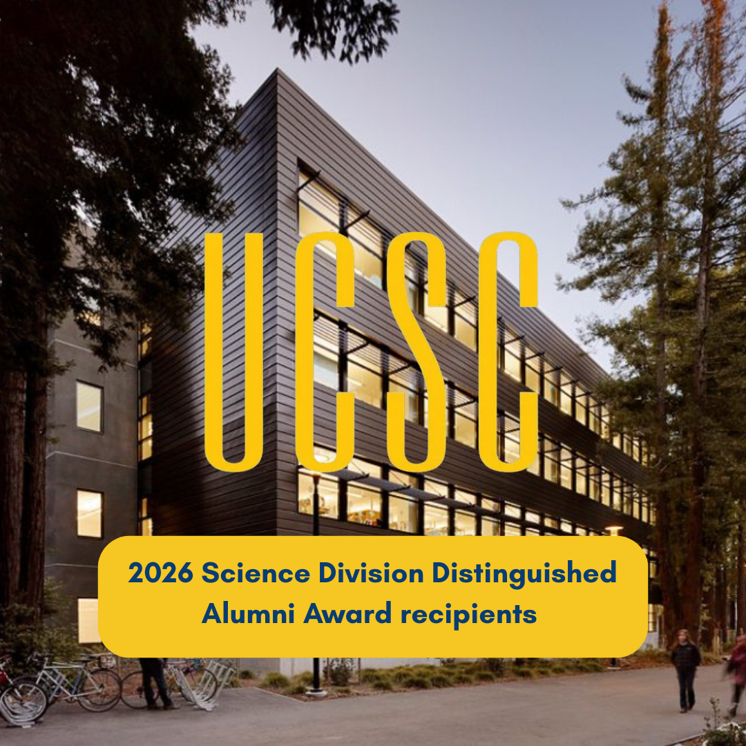  UC Santa Cruz Honors Three Alumni with 2026 Science Division Distinguished Awards