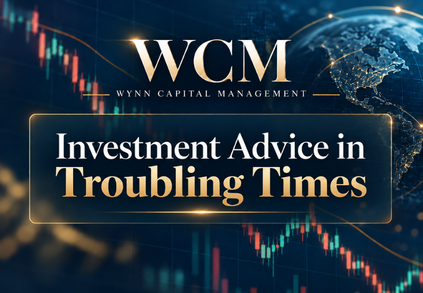 Investment Advice in Troubling Times