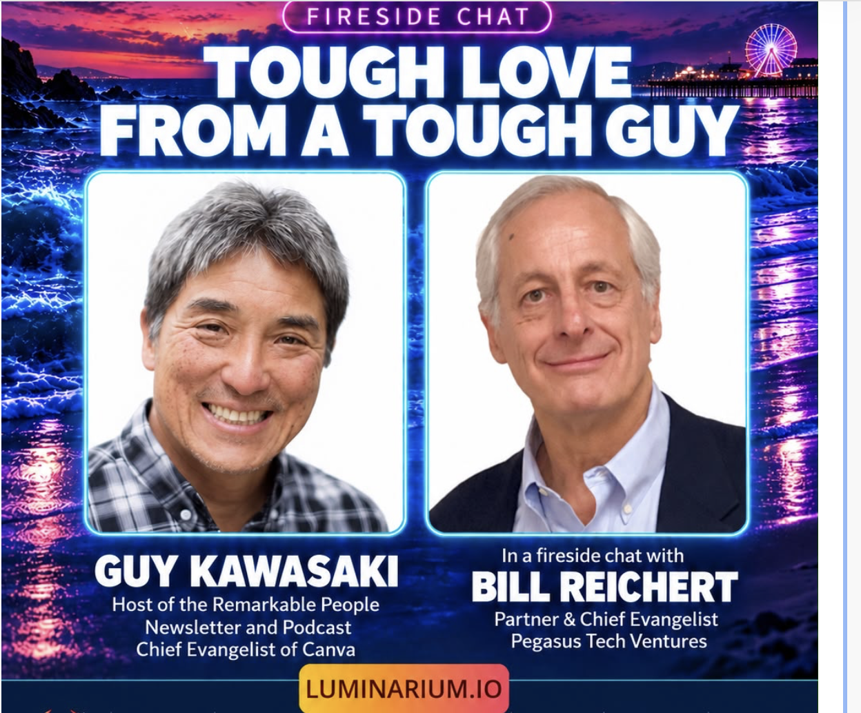 Guy Kawasaki and Bill Reichert Bring "Tough Love" to Startup World Cup Santa Cruz
