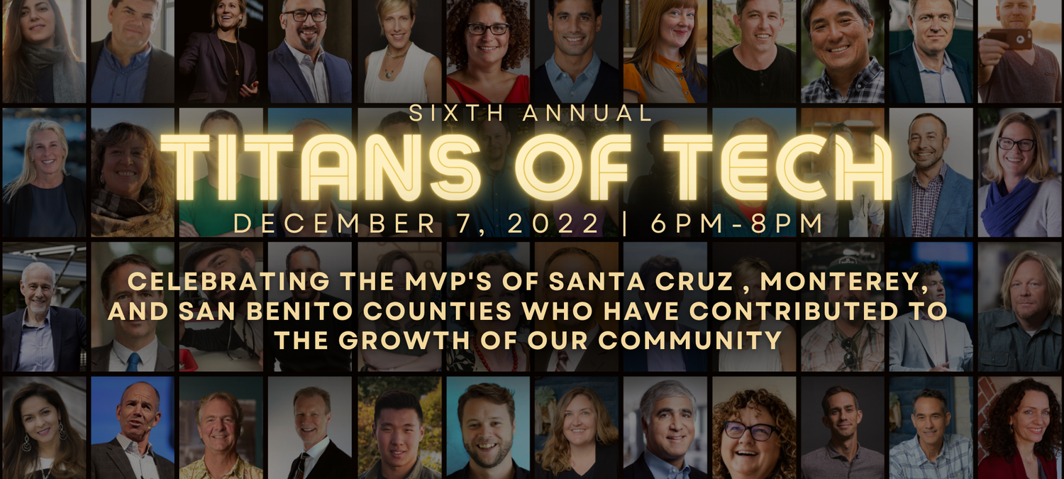 Titans of Tech Nominations Are Open — Santa Cruz Works