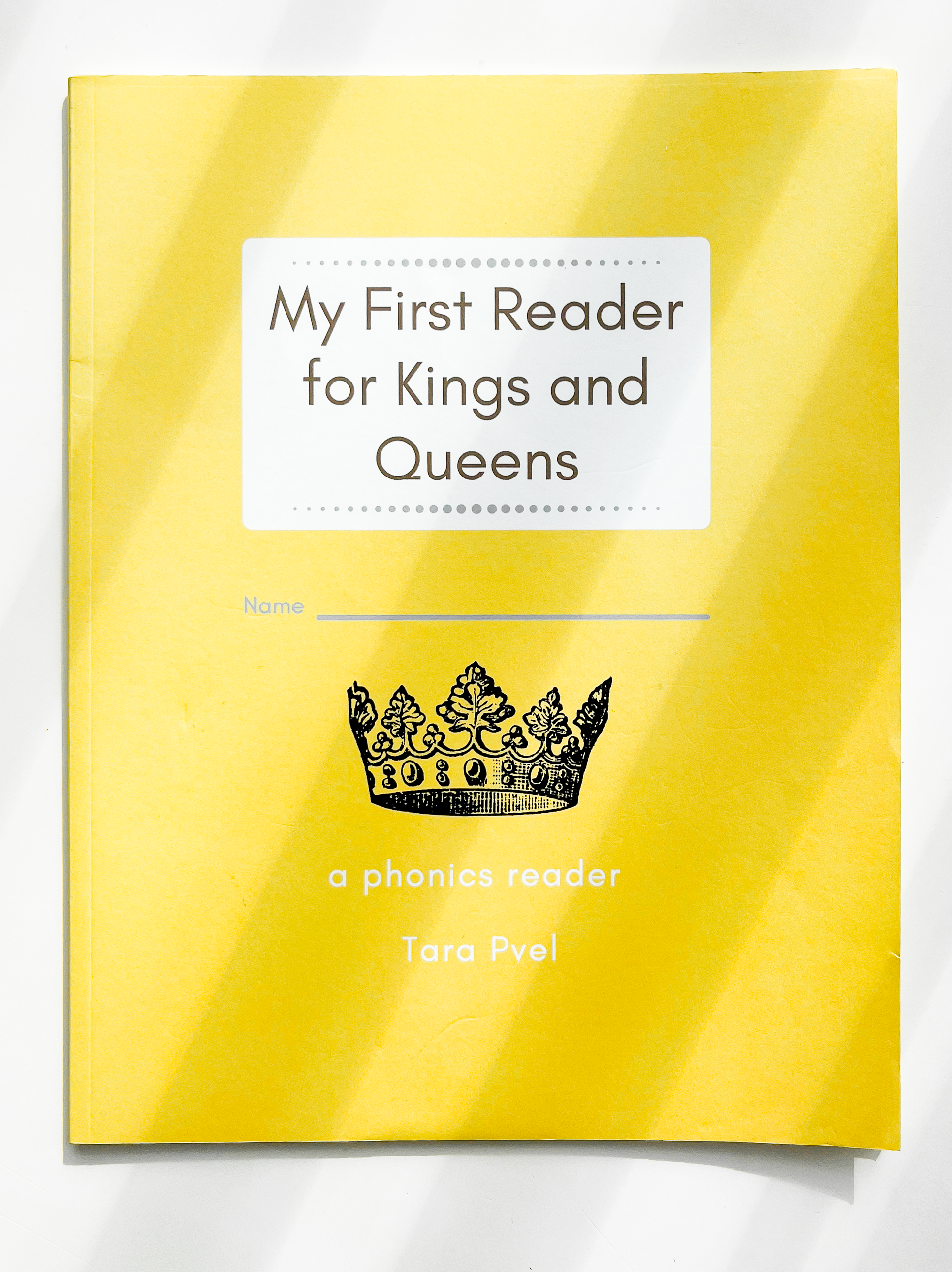 My First Reader for Kings and Queens: a phonics reader