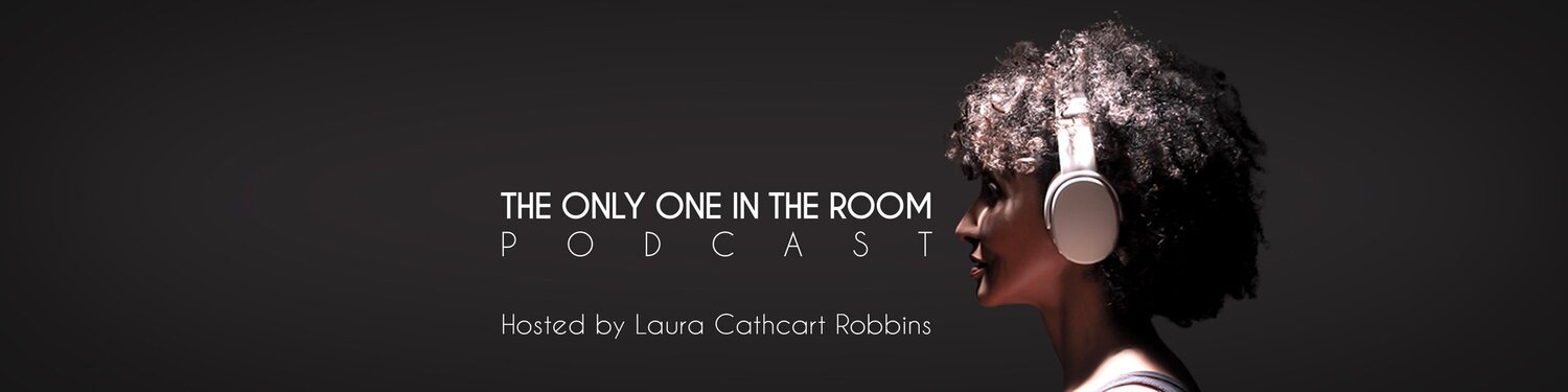 Episodes The Only One In The Room Podcast Episodes The Only One In The Room Podcast