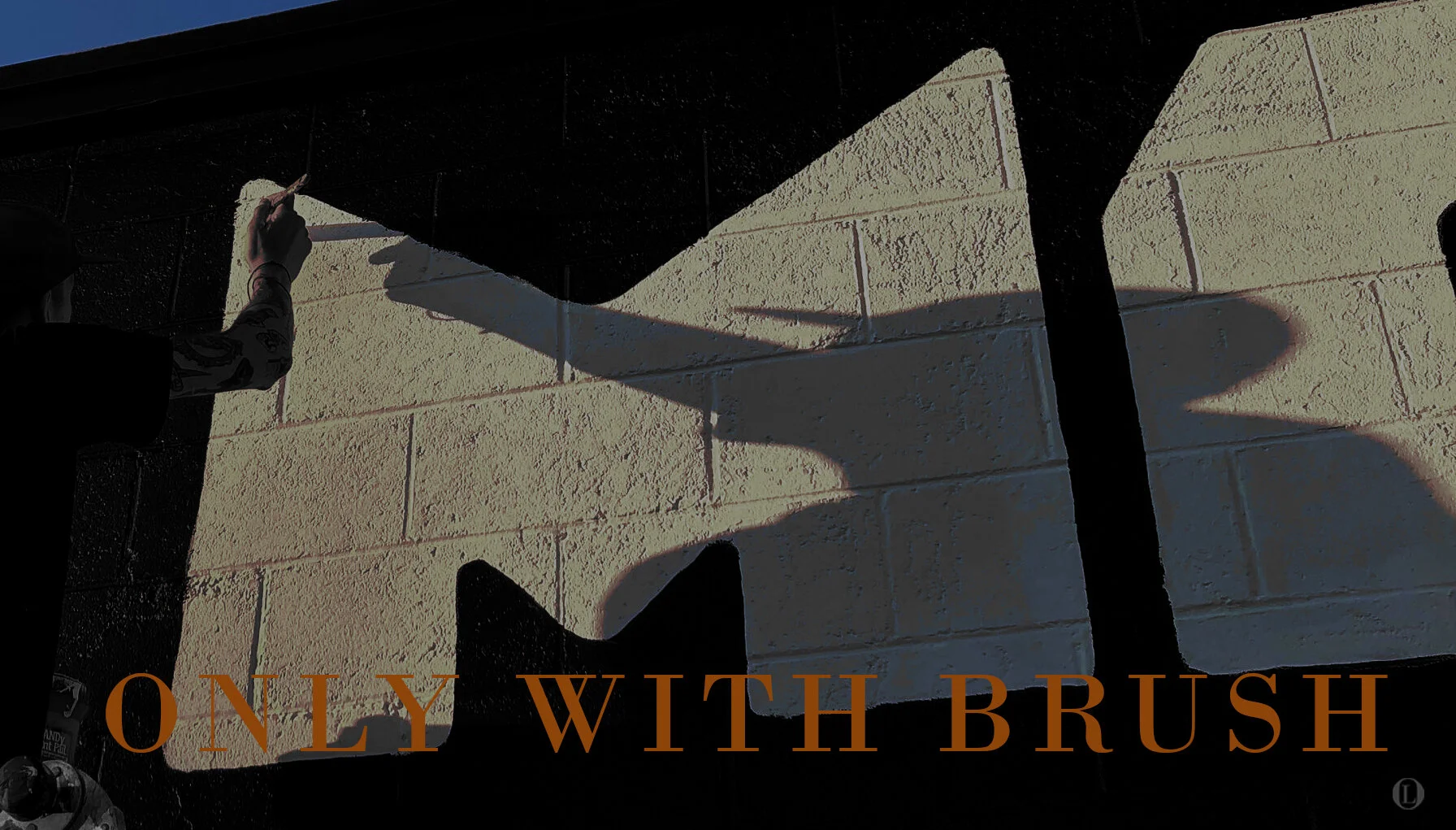 oNLY WITH BRUSH sIGN pAINTER tAYLOR.jpg