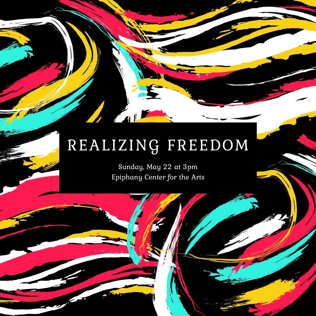 This Sunday! Join us for this amazing new program.

Fifth House Ensemble concludes its 2021-2022 residency at the Epiphany Center for the Arts with a program entitled Realizing Freedom, featuring six newly commissioned works. The program is the culmi