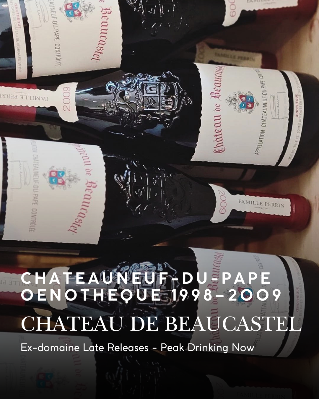 1998–2009 Chateau de Beaucastel Chateauneuf-du-Pape Oenotheque – Peak Drinking Now