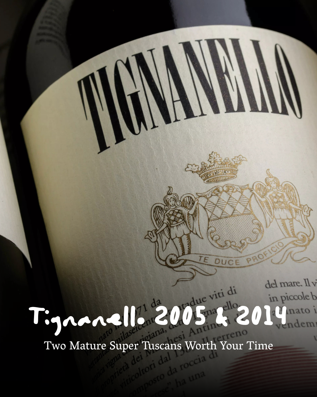 Tignanello 2005 &amp; 2014 — Two Mature Super Tuscans Worth Your Time