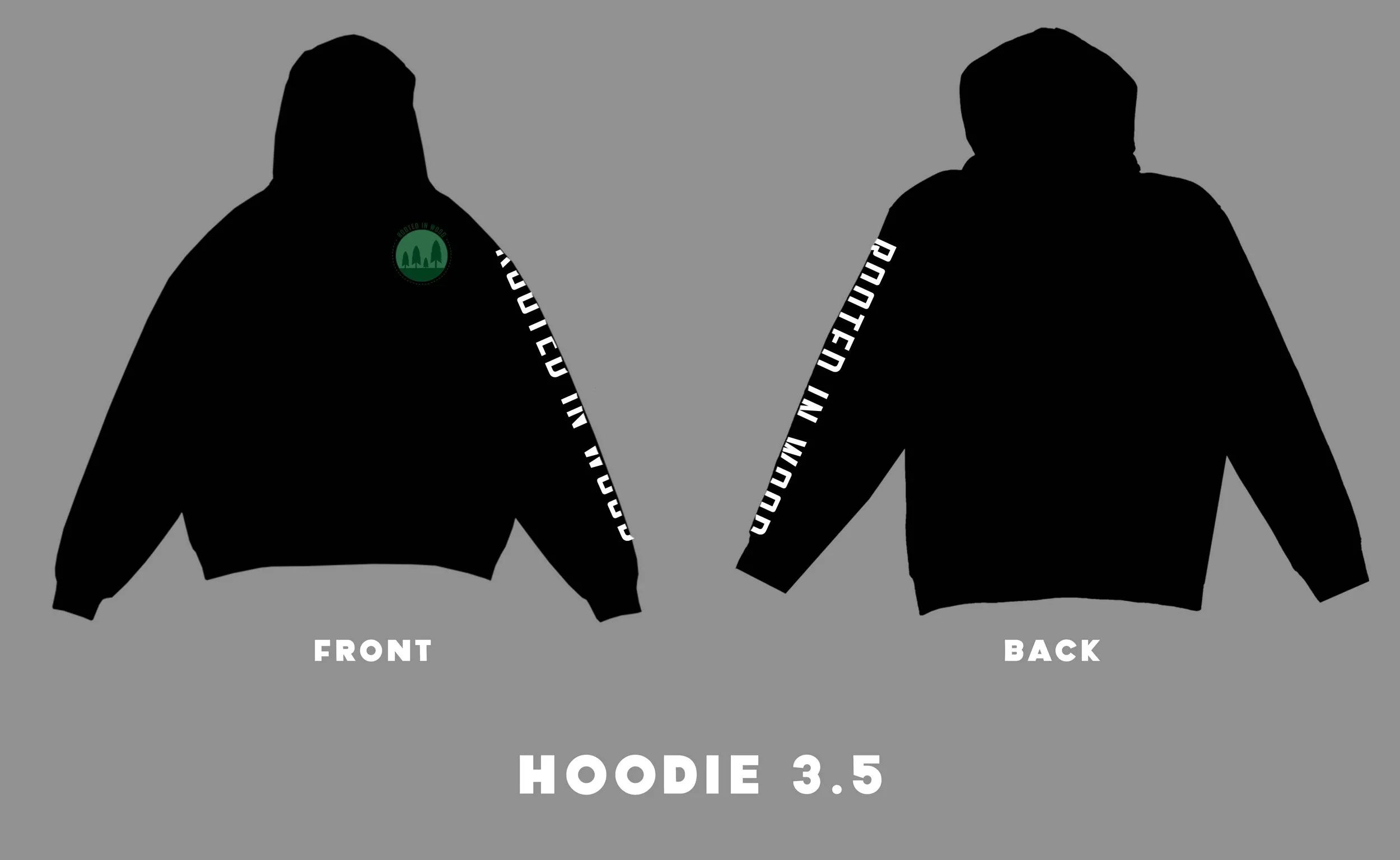  A final version of the Rooted In Wood hoodie. 