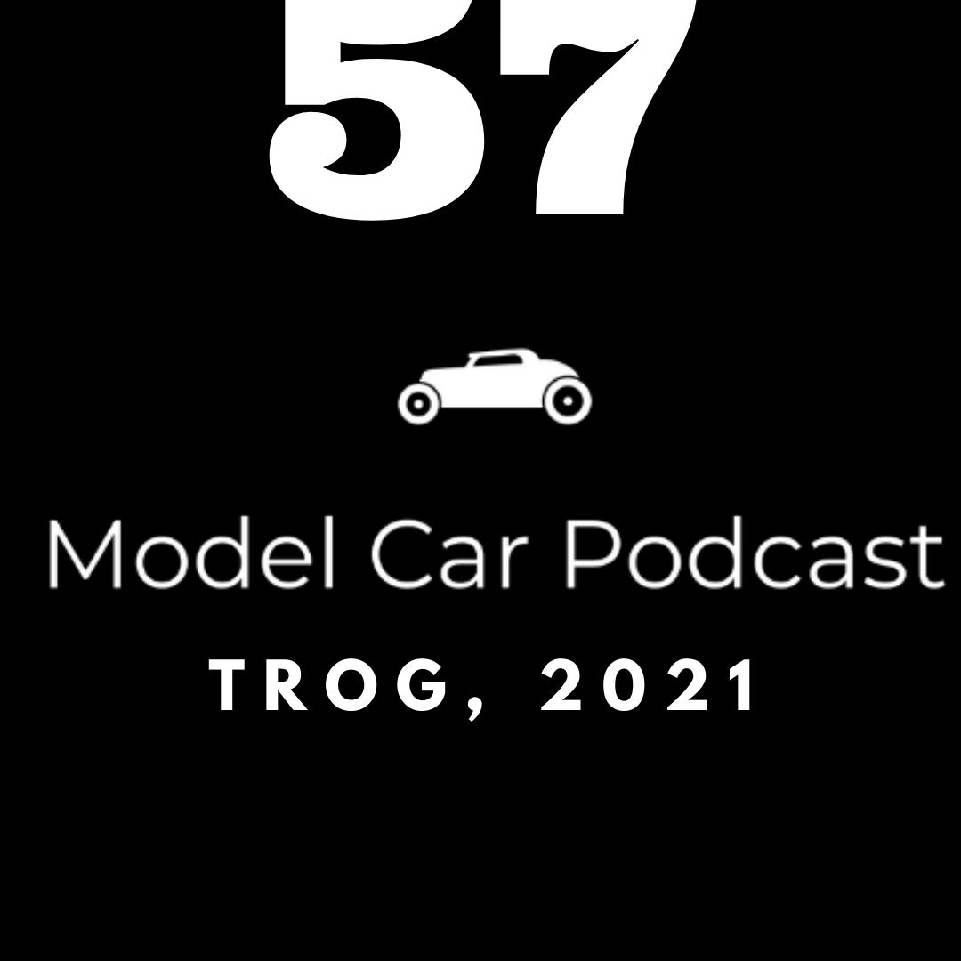 Model Car Podcast: Episode 57