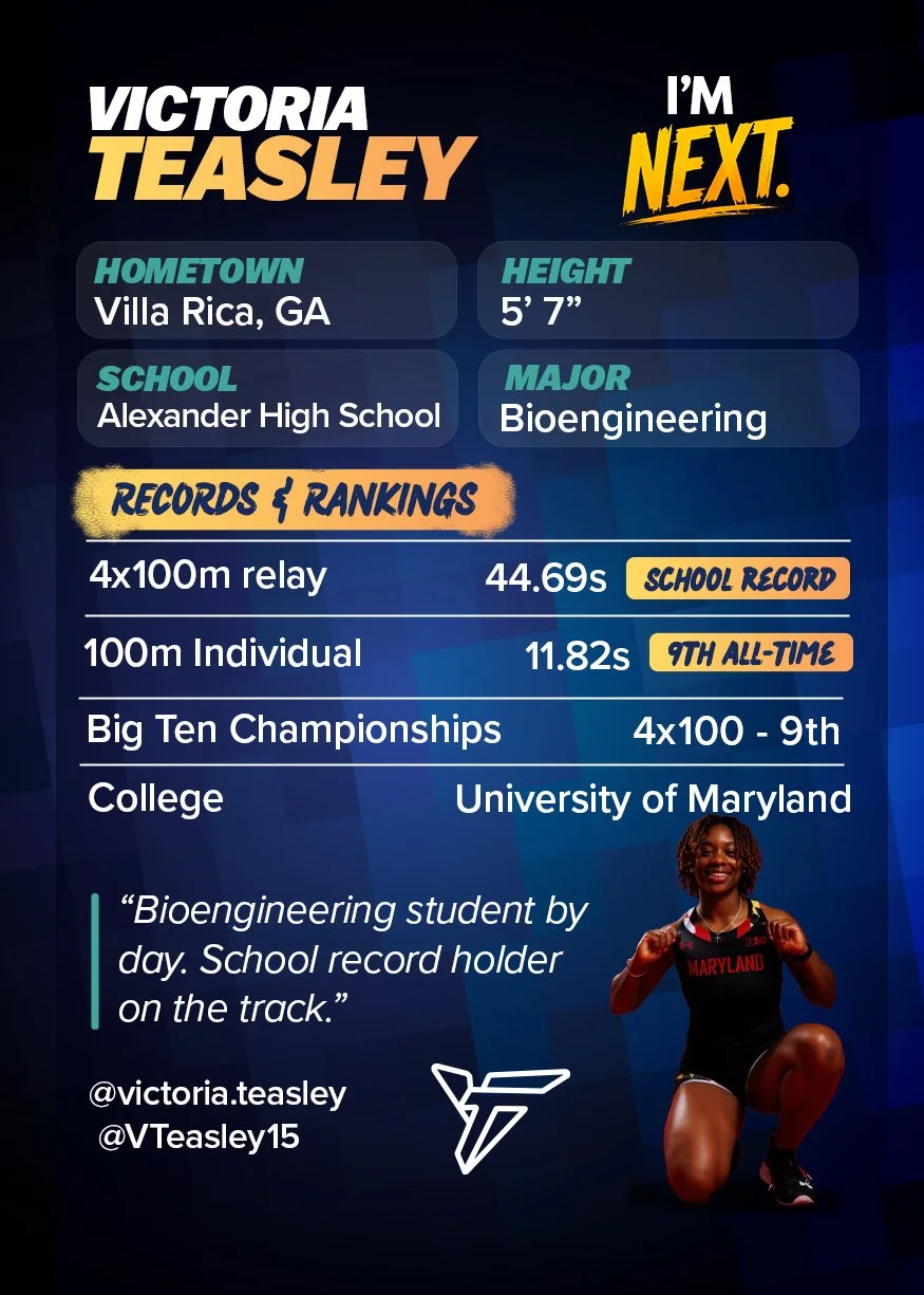 Profile summary of Victoria Teasley, a high school student from Villa Rica, Georgia, majoring in bioengineering at the University of Maryland. Highlights include her school records for 4x100m relay and 100m sprint, her height (5'7''), and her participation in Big Ten Championships and 4x100m relay. The image features her in a Maryland track uniform, smiling and kneeling.
