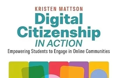 Digital Citizenship in Action, Second Edition: Empowering Students to Engage in Online Communities