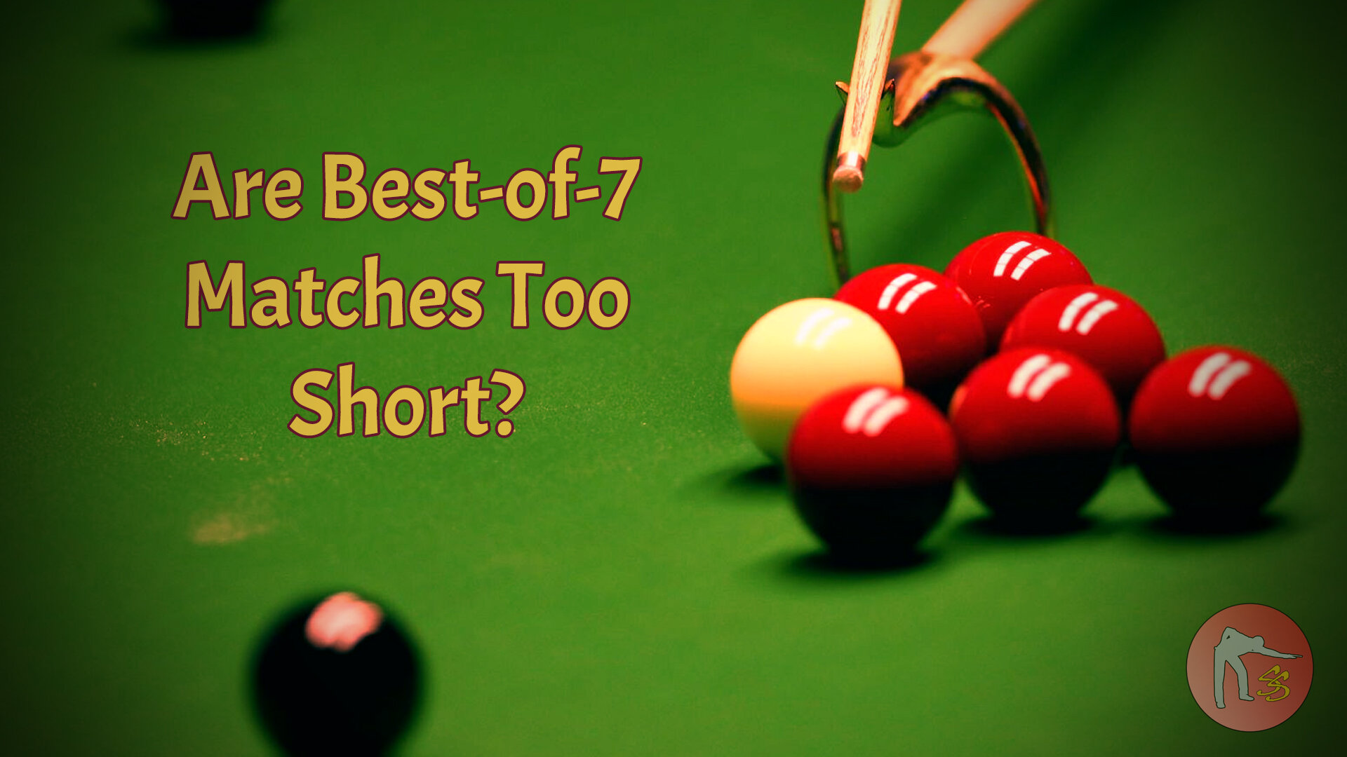 Are Best-Of-7 Matches Too Short? — Snooker Shorts