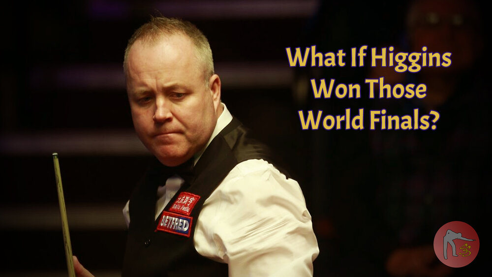 What If John Higgins Had Won Those World Finals? — Snooker Shorts