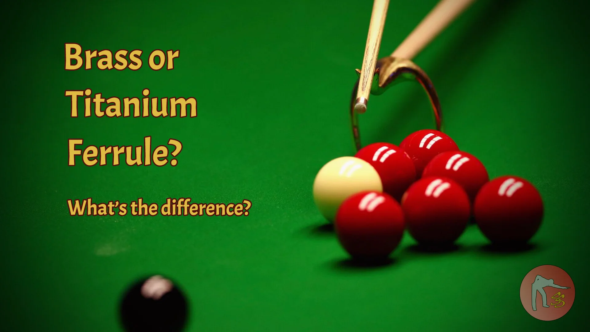 Titanium Ferrules in Snooker? Yay or Nay?